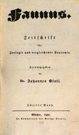 Faunus : Zeitschrift für Zoologie und vergleichende Anatomie. 2. 1835