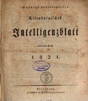 Gnädigst privilegirtes Altenburgisches Intelligenzblatt. 1821