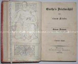 Veröffentlichter Briefwechsel zwischen Goethe und Bettina von Arnim