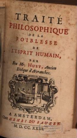 Traité Philosophique De La Foiblesse De L'Esprit Humain