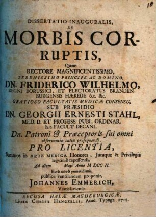 Diss. inaug. de morbis corruptis