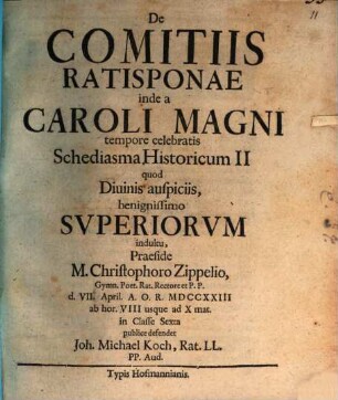 De Comitiis Ratisponae inde a Caroli Magni tempore celebratis Schediasma Historicum .... Schediasma 2