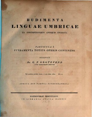Rudimenta linguae Umbricae ex inscriptionibus antiquis enodata. 1, Fundamenta totius operis continens