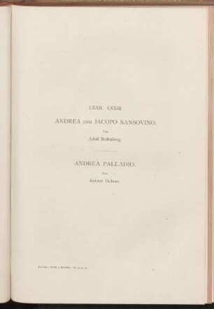 LXXII. Andrea und Jacopo Sansovino. Von Adolf Rosenberg.