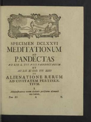 Specimen DCLXXVI Meditationum Ad Pandectas Ad Lib. L. Tit. VIII Pandectarum Et Ad Lib. XI. Cod. Tit. XXXI