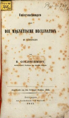 Untersuchungen über die magnetische Declination : Abgedr. aus den Göttingen Studien. 1845