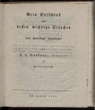Mein Entschluß und dessen wichtige Ursachen dem Publikum vorgeleget