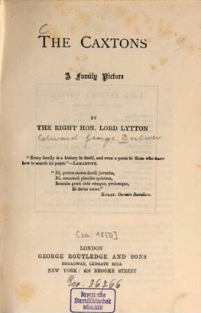 Lord Lytton's novels, 7. The Caxtons. - [ca. 1850]. - 511 S., 1 Taf.