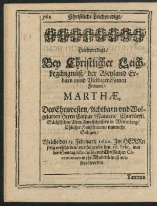 Leichpredigt/ Bey Christlicher Leichbegängnüß ... Frawen Marthae, Des Ehrvesten ... Herrn Caspar Mainers ... Ehlicher Haußfrawen ...