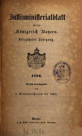 Justizministerialblatt für den Freistaat Bayern. 14, 14. 1876
