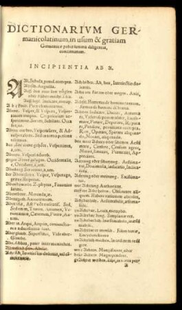 Dictionarium Germanico latinum, in usum & gratiam Germanicae pubis summa diligentia concinnatum.