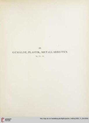 III. Gemälde, Plastik, Metallarbeiten (Nr. 75-93)
