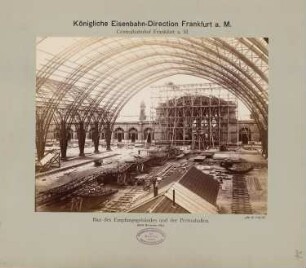 Hauptbahnhof, Frankfurt/Main: Bau des Empfangsgebäudes und der Perronhallen