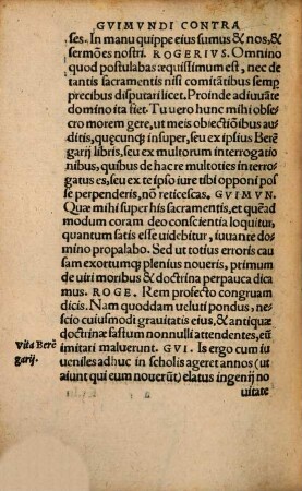 Gvimvndi Archiepiscopi Aversani de ueritate Corporis & Sanguinis Christi in Eucharistia : tres insignis eruditionis libri, vetusti, sed iam primum propter ingrassantes passim Sacramentorum eversores in lucem aediti