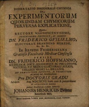 Dissertatio Inauguralis Chymica De Experimentorum Quorundam Chymicorum Perversa Explicatione