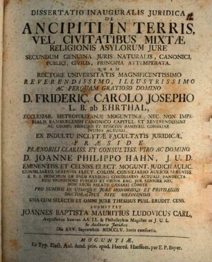 Diss. inaug. iur. de ancipiti in terris vel civitatibus mixtae religionis asylorum iure, secundum genuina iuris naturalis, canonici, publici, civilis, principia attemperata