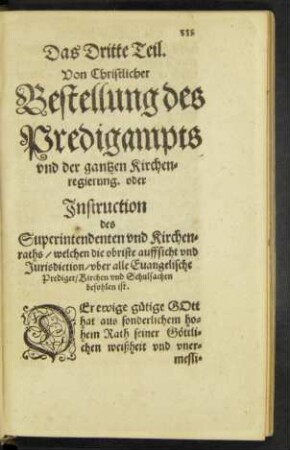 Instruction des Superintendenten und Kirchenraths/ welchen die obriste auffsicht und Jurisdiction/ uber alle Evangelische Prediger/ Kirchen und Schulsachen befohlen ist.