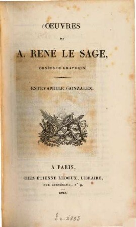 Oeuvres : ornées de gravures, 7. Estevanille Gonzalez. - 421 S. : 1 Ill.