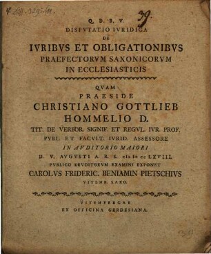 Dispvtatio Ivridica De Ivribvs Et Obligationibvs Praefectorvm Saxonicorvm In Ecclesiasticis