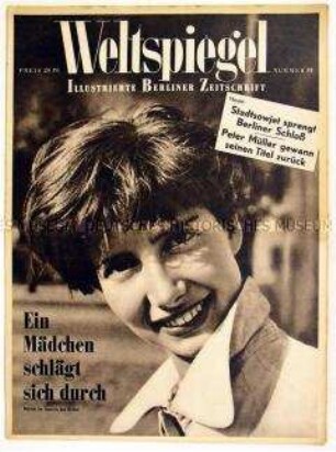 West-Berliner Wochenzeitschrift "Weltspiegel" u.a. mit Aufnahmen von der Sprengung des Berliner Schlosses