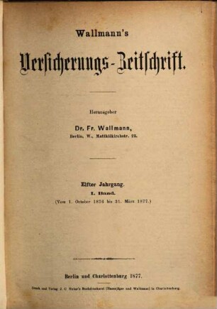 Wallmann's Versicherungszeitschrift. 11,1. 1876/77
