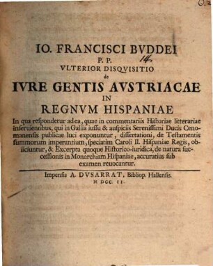 Ulterior disquisitio de iure gentis Austriacae in regnum Hispaniae