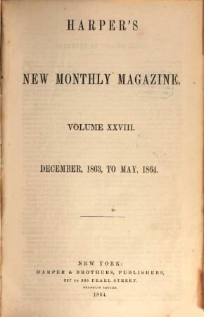Harper's new monthly magazine. 28. 1863/64