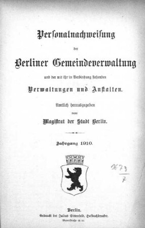 1910: Personalnachweisung der Berliner Gemeindeverwaltung und der mit ihr in Verbindung stehenden Verwaltungen und Anstalten