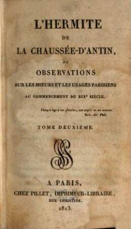 L' hermite de la chaussée d'Antin ou Observations sur les moeurs et les usages parisiens au commencement du XIXe siècle. 2