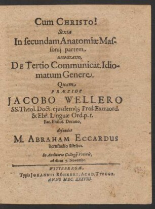 Sexta In secundam Anatomiae Massonii partem ... defendet M. Abraham Eccardus