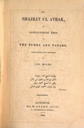 Shajrat ul Atrak : or the genealogical tree of the Turks and Tatars