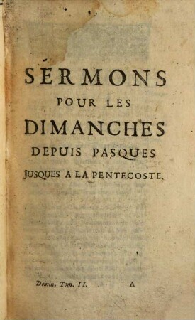 Sermons Du Pere Bourdalouë, de la Compagnie de Jesus. Pour Les Dimanches. 2