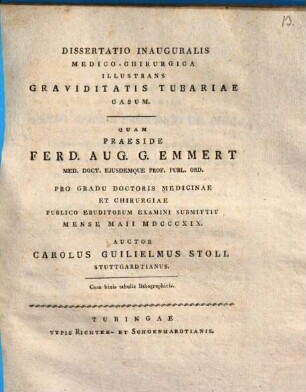 Dissertatio inauguralis medico-chirurgica illustrans graviditatis tubariae casum : cum binis tabulis lithographicis