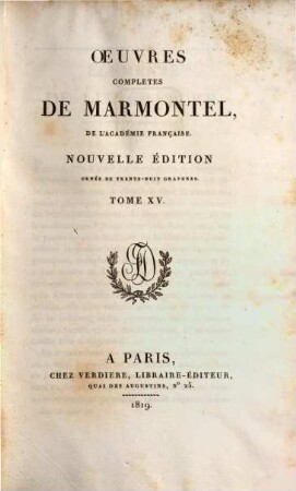 Oeuvres complètes de Marmontel. 15, Éléments de littérature ; 4
