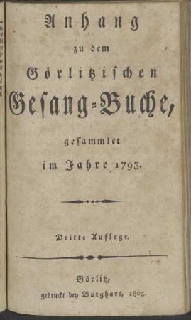 Anhang zu dem Görlitzischen Gesang-Buche, gesammlet im Jahre 1793