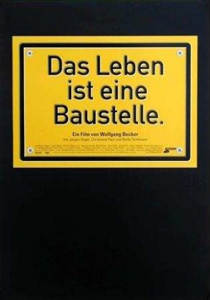 Das Leben ist eine Baustelle