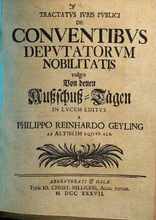 Tractatus iuris publici de conventibus deputatorum nobilitatis, vulgo von denen Außschuß-Tägen