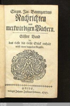 11.1757: Siegm. Jac. Baumgartens Nachrichten von merkwürdigen Büchern