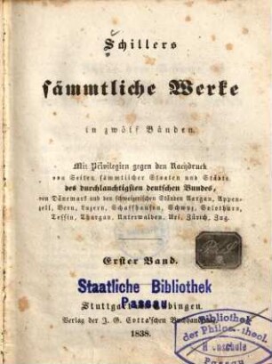 Schillers sämmtliche Werke : in zwölf Bänden ; mit Privilegien gegen den Nachdruck ..., 1. Gedichte