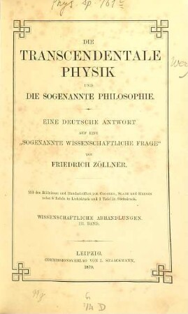 Wissenschaftliche Abhandlungen. 3, Die transcendentale Physik und die sogenannte Philosophie