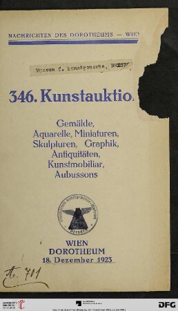 Nr. 346: Kunstauktion / Dorotheum: Alte und moderne Gemälde, Aquarelle, Miniaturen, Zeichnungen, Bronzen, Graphik, Antiquitäten, Kunstmobiliar, Aubussons : Versteigerung: 18. Dezember 1923