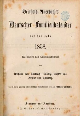 Berthold Auerbach's deutscher Familienkalender : auf das Jahr .... 1858