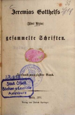 Jeremias Gotthelfs (Albert Bitzius) gesammelte Schriften, 19. [Erlebnisse eines Schuldenbauers]