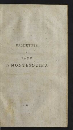 Tom 3: Pamiętnik O Panu De Montesquieu ...
