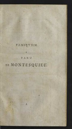 Tom 3: Pamiętnik O Panu De Montesquieu ...