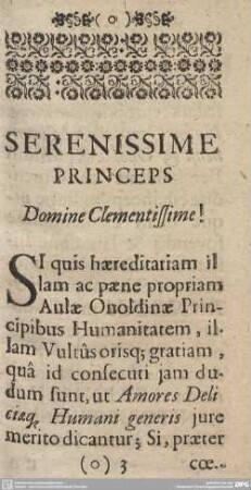 SERENISSIME PRINCEPS Domine Clementissime!