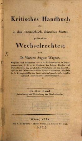 Kritisches Handbuch des in den österreichisch-deutschen Staaten geltenden Wechselrechtes. 3. (1832)