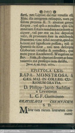 Epistola LXII. Rapa Monstrosa. S. Caes. Mai. In Colleg. Curiosum Gratia. D. Philipp-Jacob-Sachsius a Lewenheim L. C. F. Garmanno Vratislavia Chemnicium