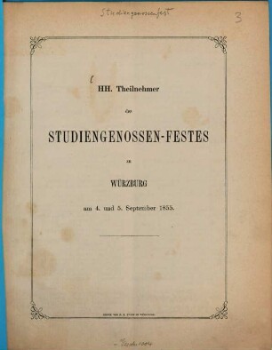 HH. Theilnehmer des Studiengenossen-Festes zu Würzburg am 4. und 5. September 1855