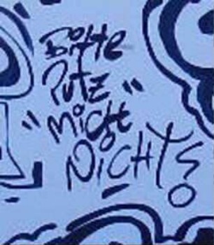 Bitte Putz "MiCH" NiCHT!